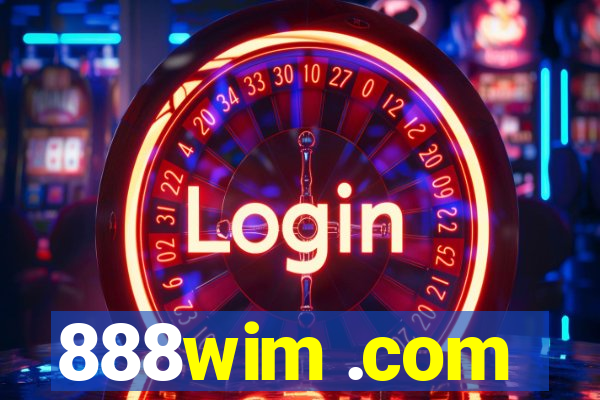 888wim .com